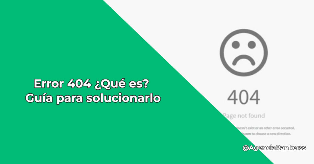 Error 404 ¿Qué es? Guía para solucionarlo