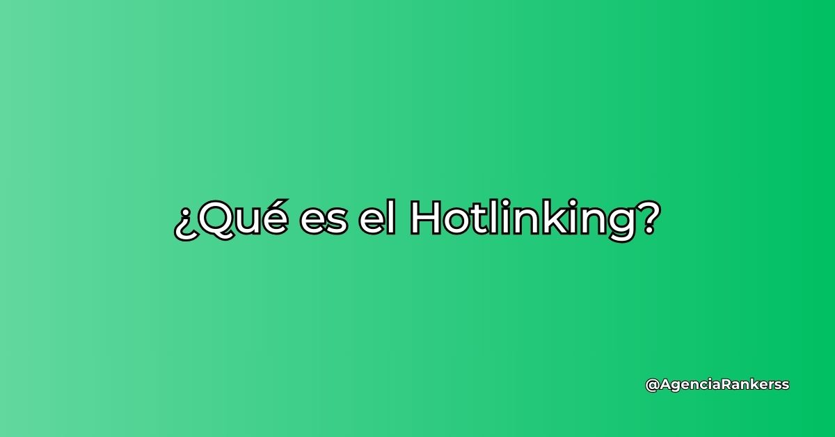 ¿Qué es el hotlinking?