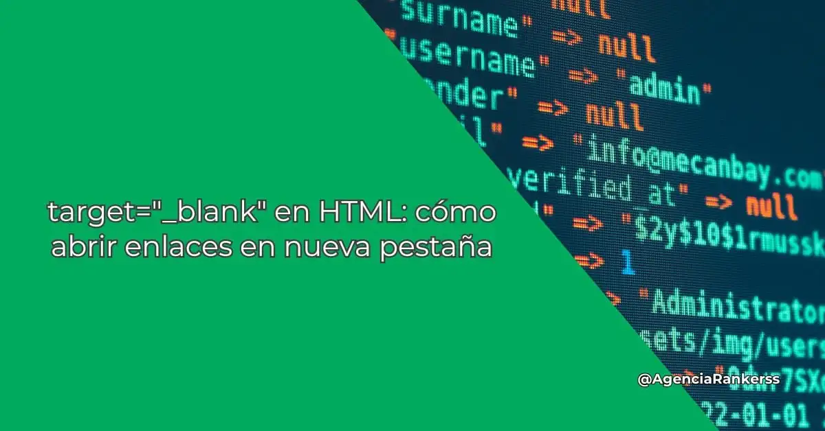 target="_blank" en HTML: cómo abrir enlaces en nueva pestaña