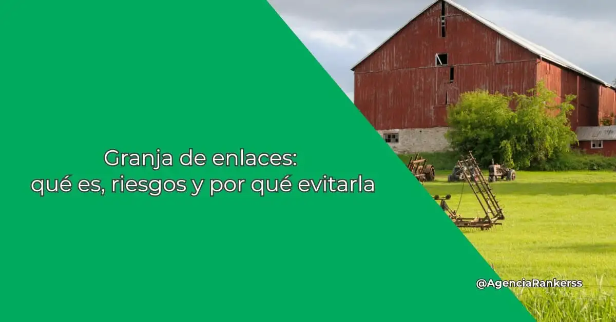 Granja de enlaces: qué es, riesgos y por qué evitarla