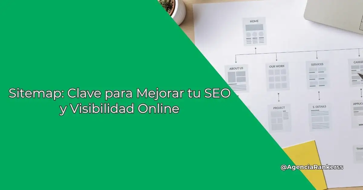 Sitemap: Clave para Mejorar tu SEO y Visibilidad Online