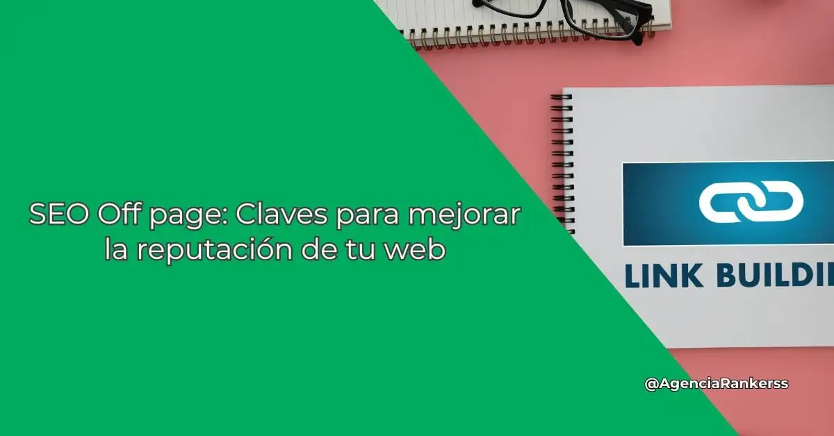SEO Off page: Claves para mejorar la reputación de tu web